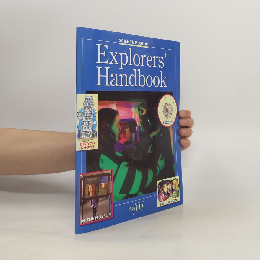 Francis Scappaticci Science Museum Explorers' Handbook
