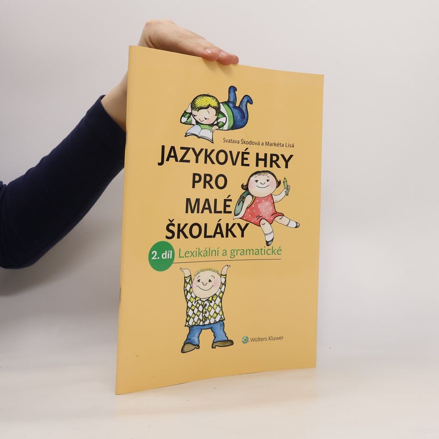 Markéta Lisá Jazykové hry pro malé školáky. 1. díl, Fonetické
