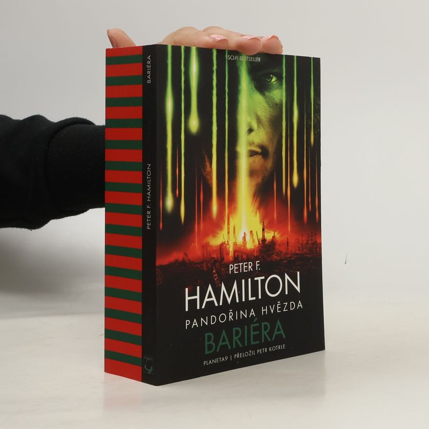 Peter F. Hamilton Sága Společenství 1. Pandořina hvězda - Bariéra