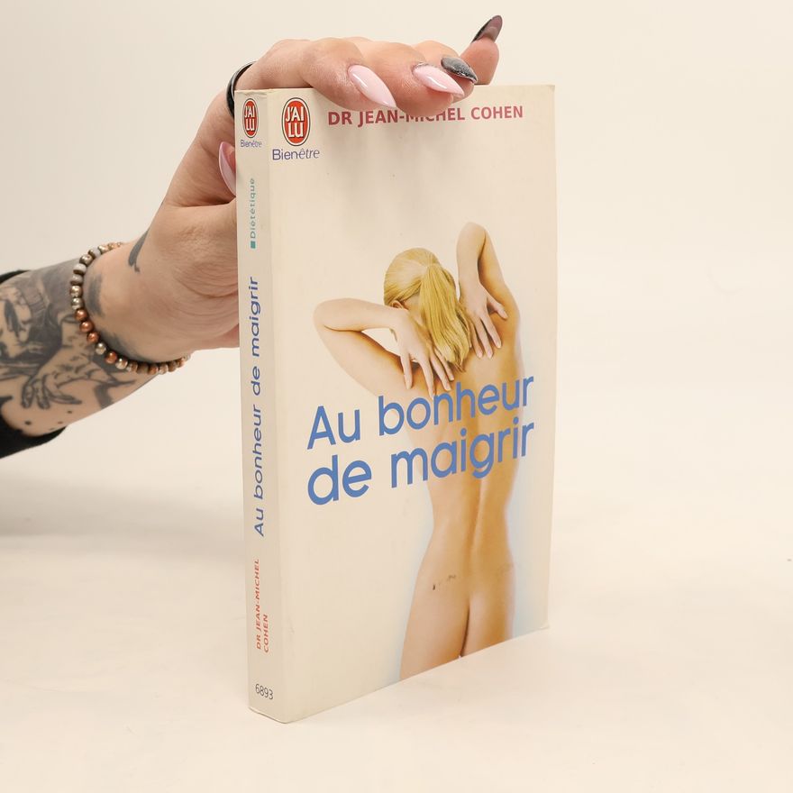Jean-Michel Cohen Au bonheur de maigrir