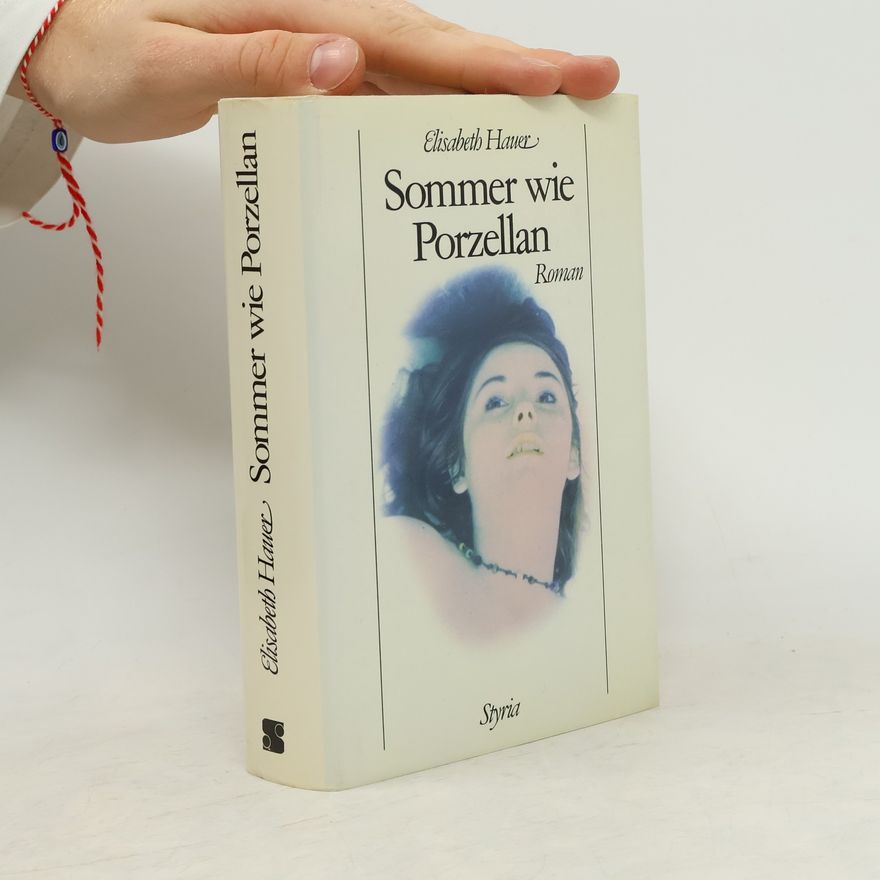 Elisabeth Hauer Sommer wie porzellan