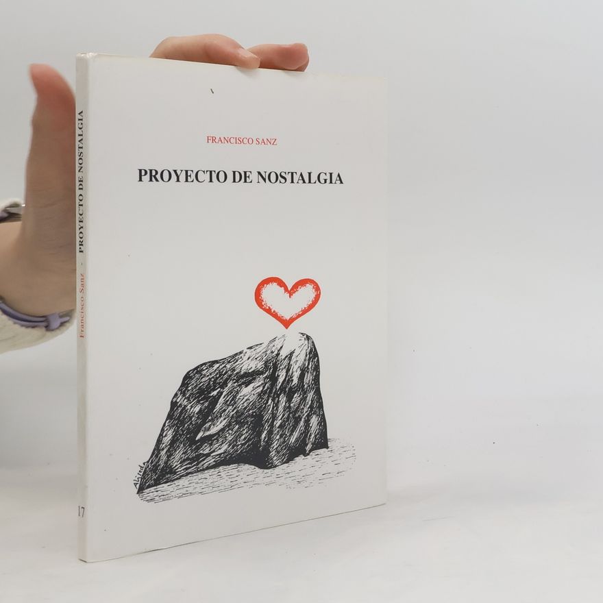 Francisco Sanz Proyecto de nostalgia