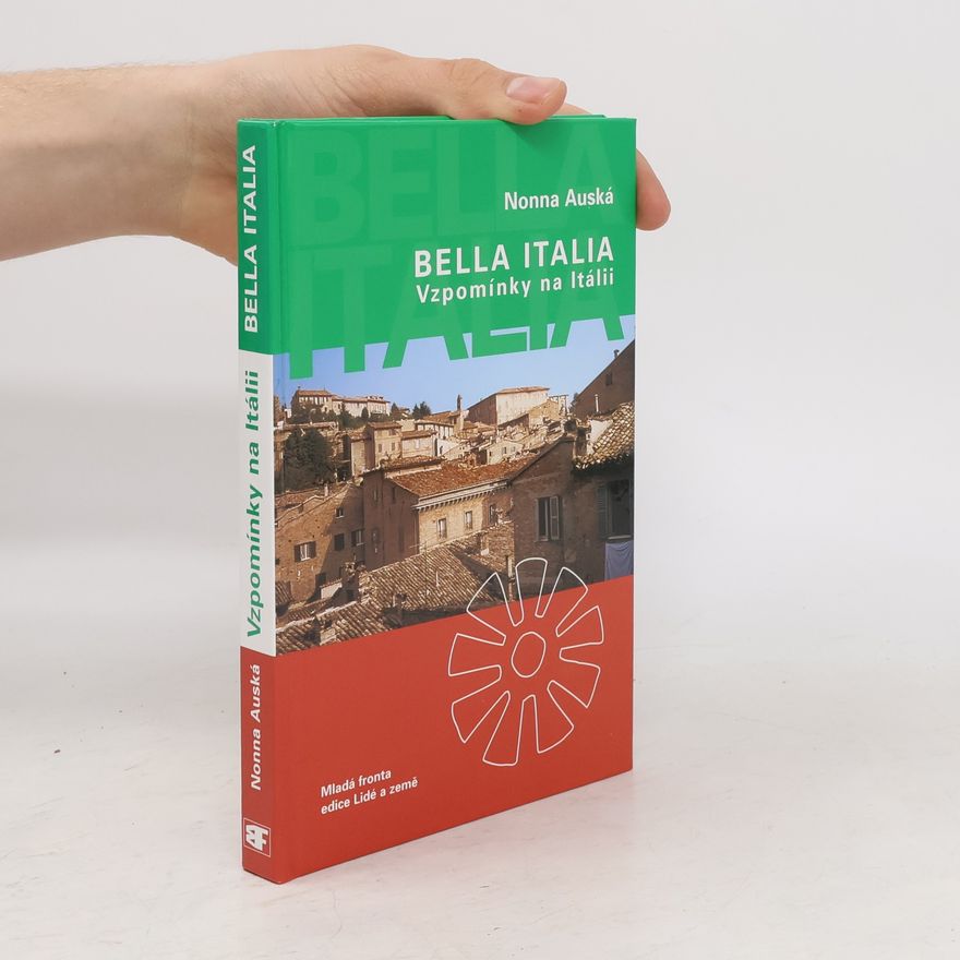 Nonna Auská Vzpomínky na Itálii. Bella Italia