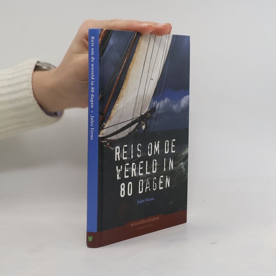 Frans van Duijn Reis om de wereld in 80 dagen - In gewone taal