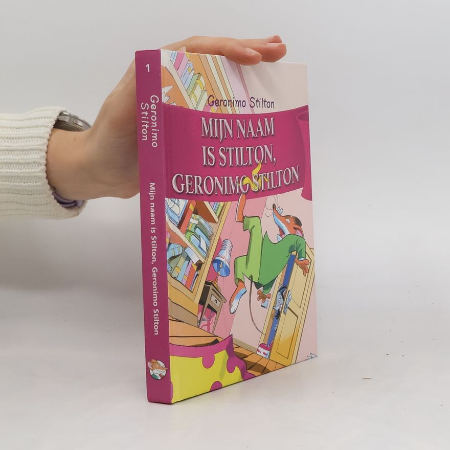 Elisabetta Dami Geronimo Stilton - 19: Mijn naam is Stilton, Geronimo Stilton