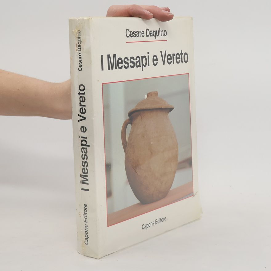 Cesare Daquino I Messapi e Vereto