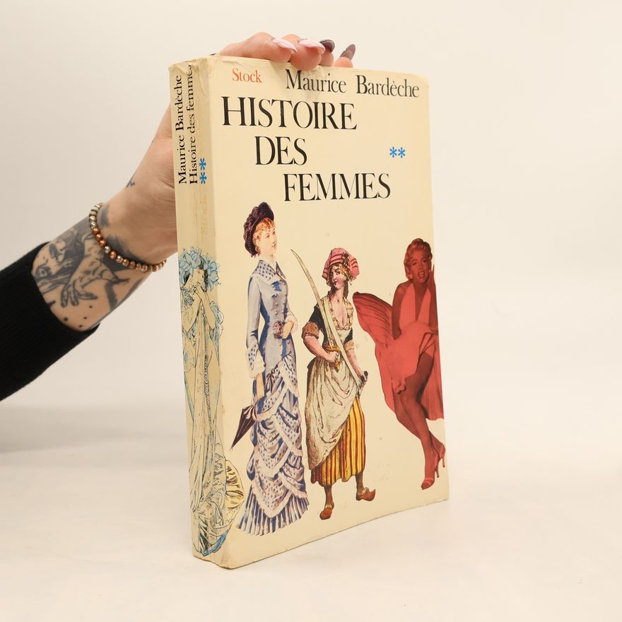 Maurice Bardèche Histoire des femmes 2