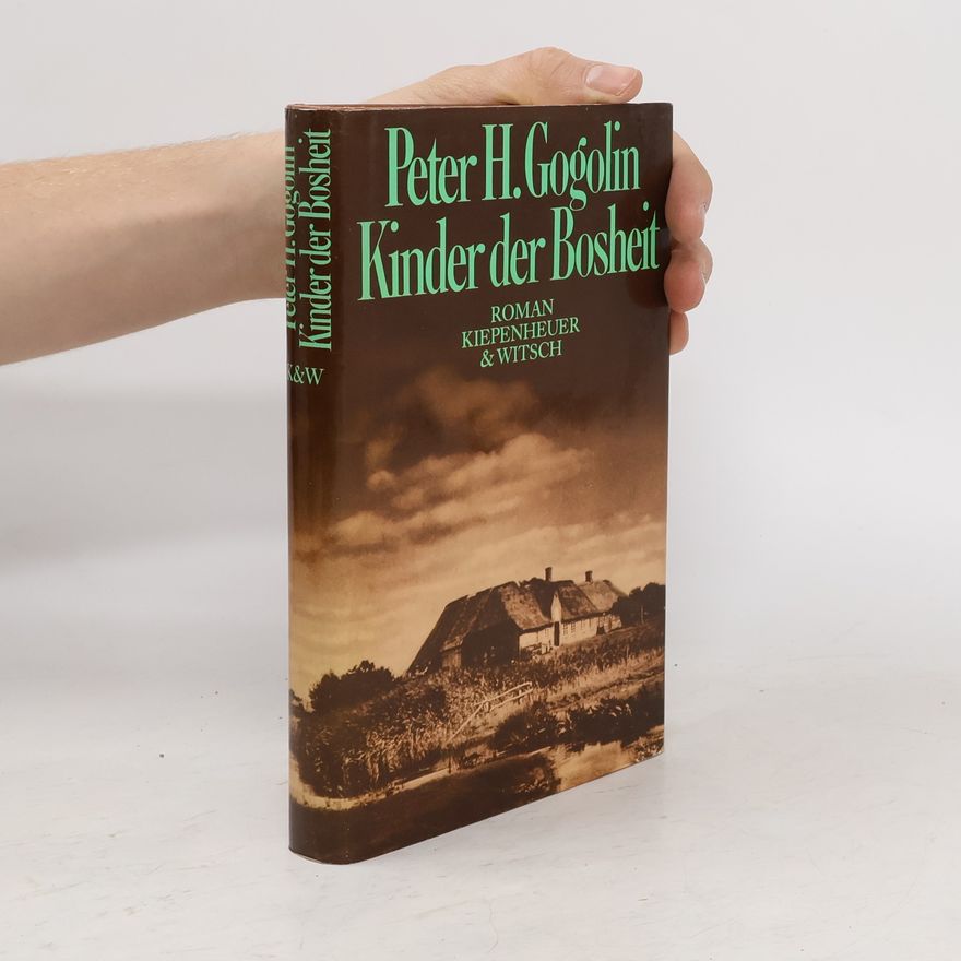 Peter H. Gogolin Kinder der Bosheit