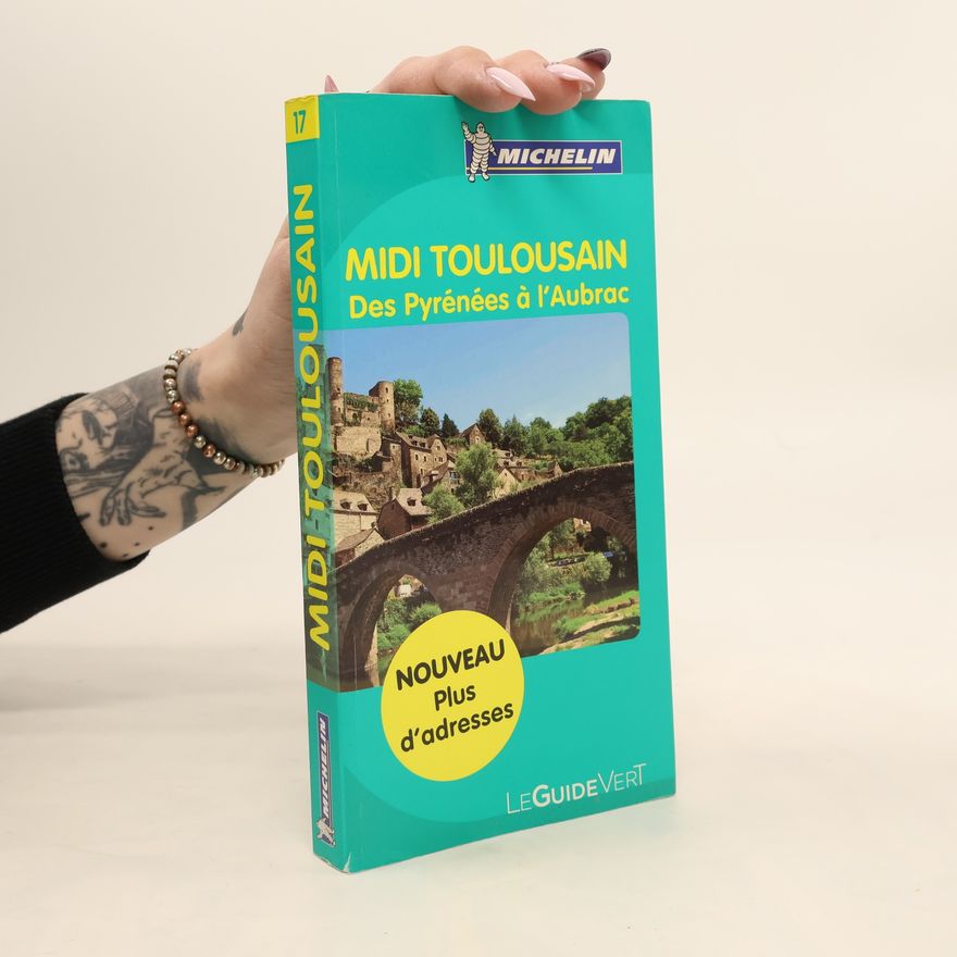Collectif d'auteurs Le Guide Vert Midi Toulousain