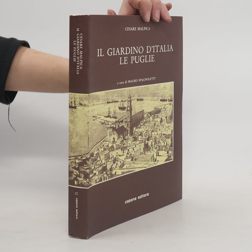 Cesare Malpica Il giardino d´Italia le puglie