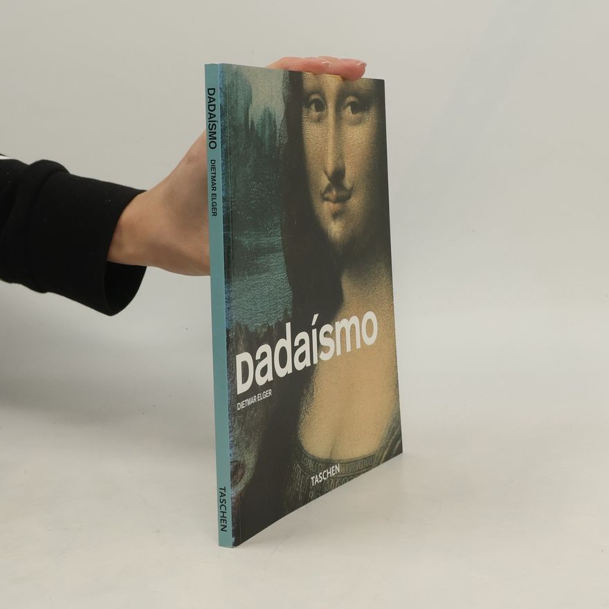 Dietmar Elger Serie menor: Dadaísmo