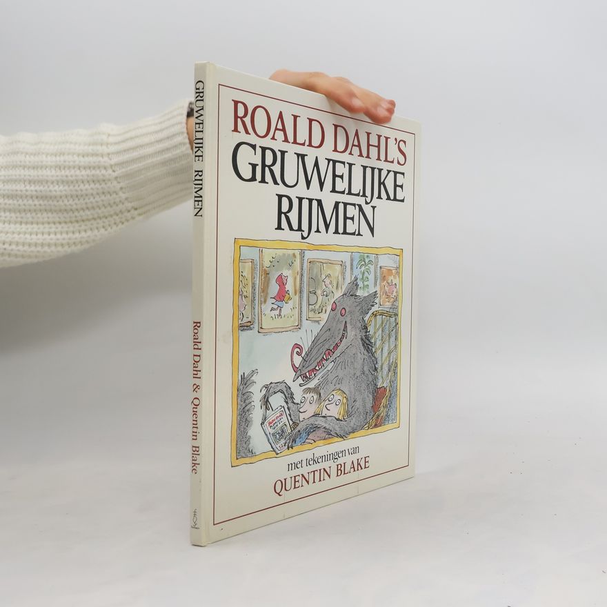 Roald Dahl Roald Dahl's gruwelijke rijmen / druk 6