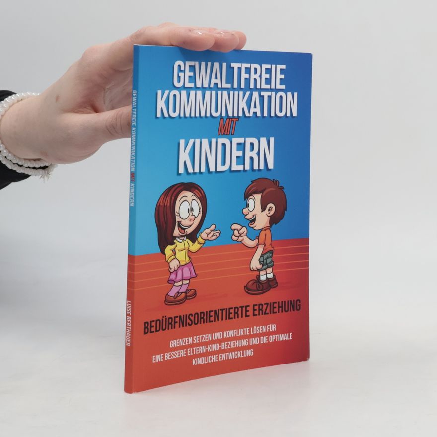 Luise Berthauer Gewaltfreie Kommunikation mit Kindern