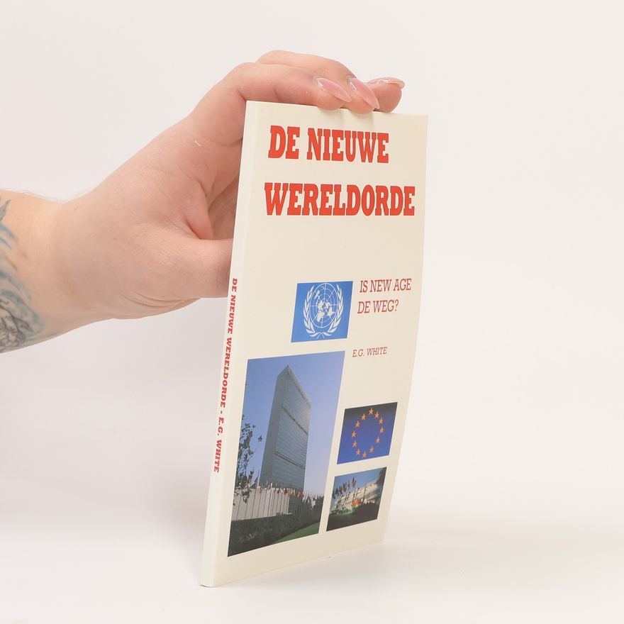 E. G. White De nieuwe wereldorde