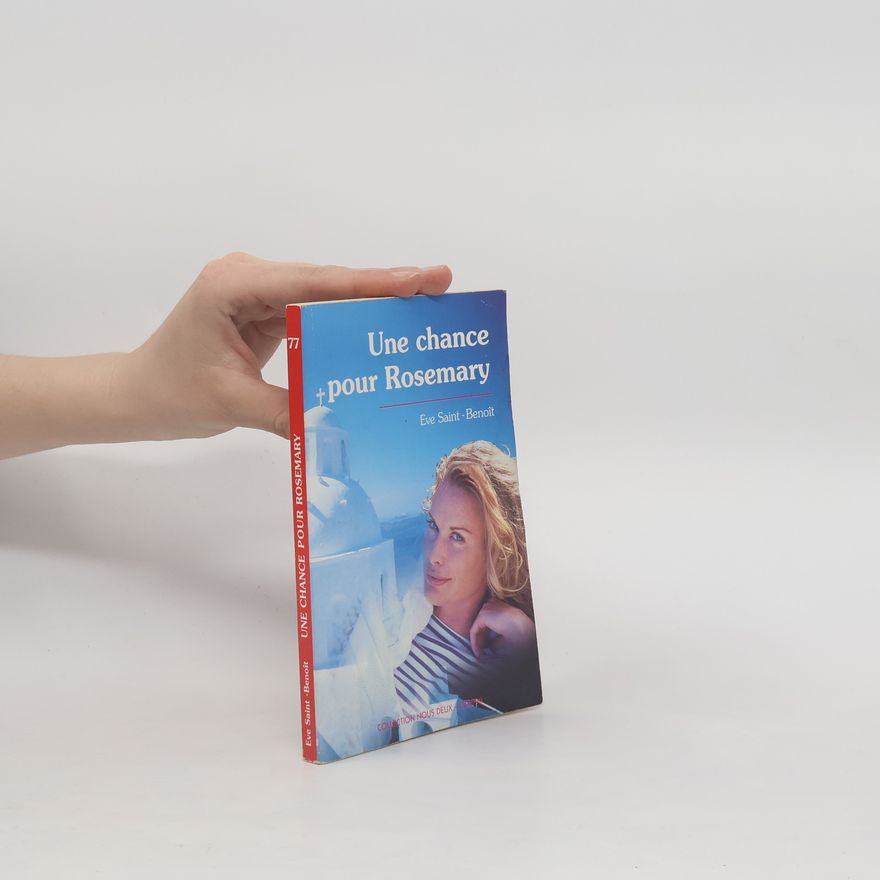 Éve Saint-Benoit Une chance pour Rosemary