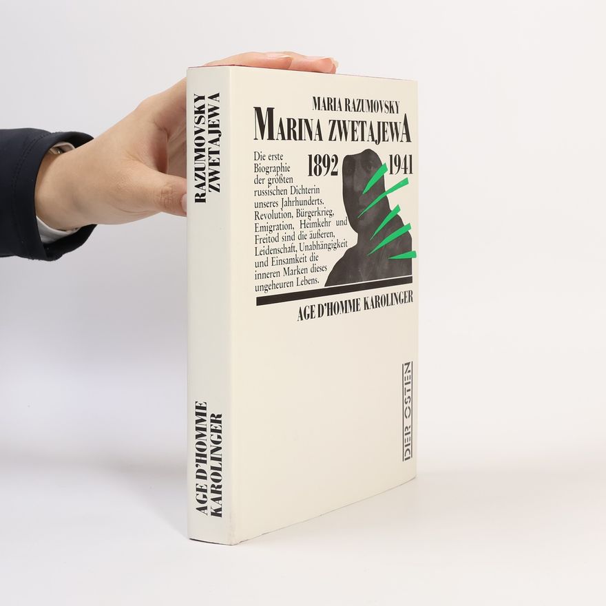 Maria Razumovsky Der Osten: Marina Zwetajewa