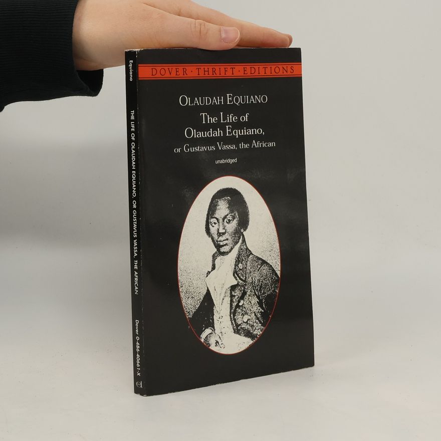 Gustavus Vassa Dover Thrift Editions: The Life of Olaudah Equiano