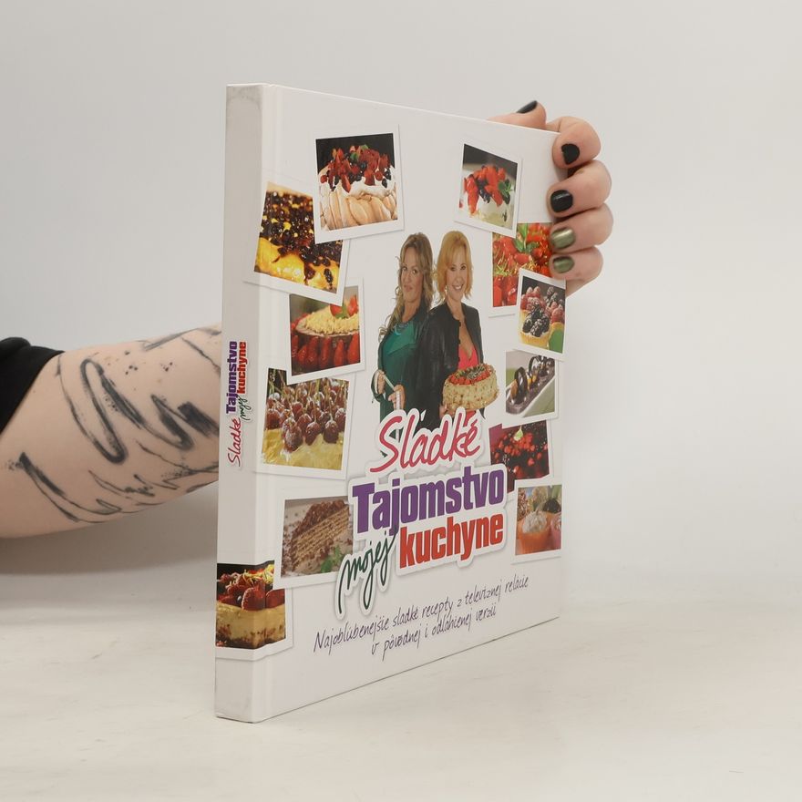 Kamila Magálová Sladké Tajomstvo mojej kuchyne