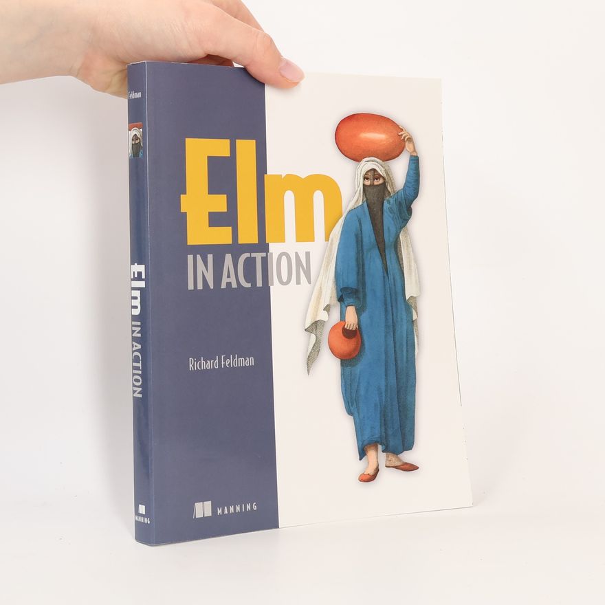 Richard M. Feldman Elm in Action