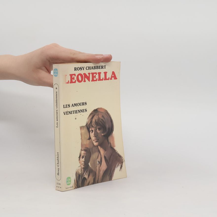 Rosy Chabbert  Leonella, les amours vénitiennes