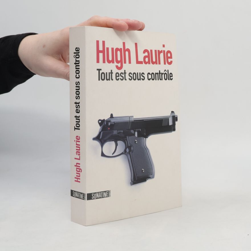 Hugh Laurie Tout est sous contrôle