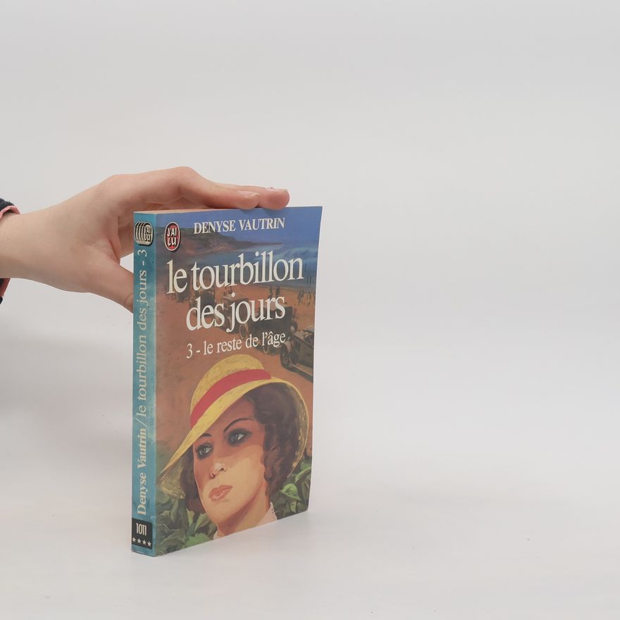 Denyse Vautrin Le Tourbillon des jours