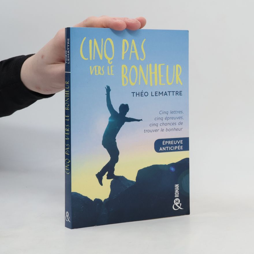 Théo Lemattre Cinq pas vers le bonheur