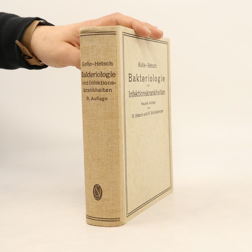 Wilhelm Kolle Bakteriologie und Infektionskrankheiten