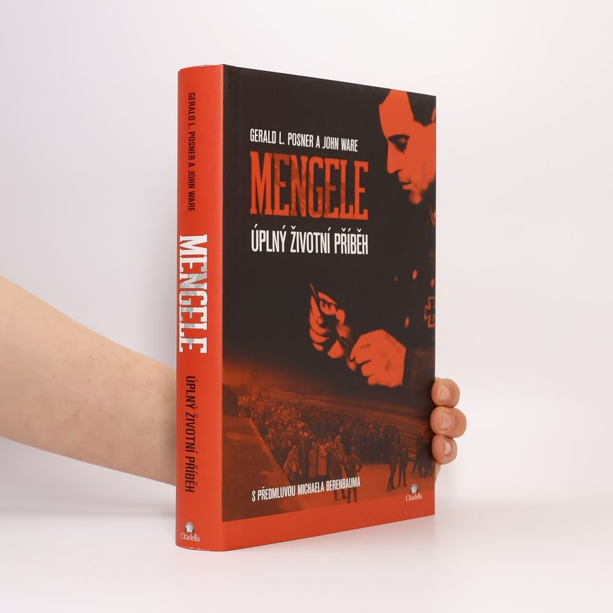 John Ware Mengele: Úplný životní příběh