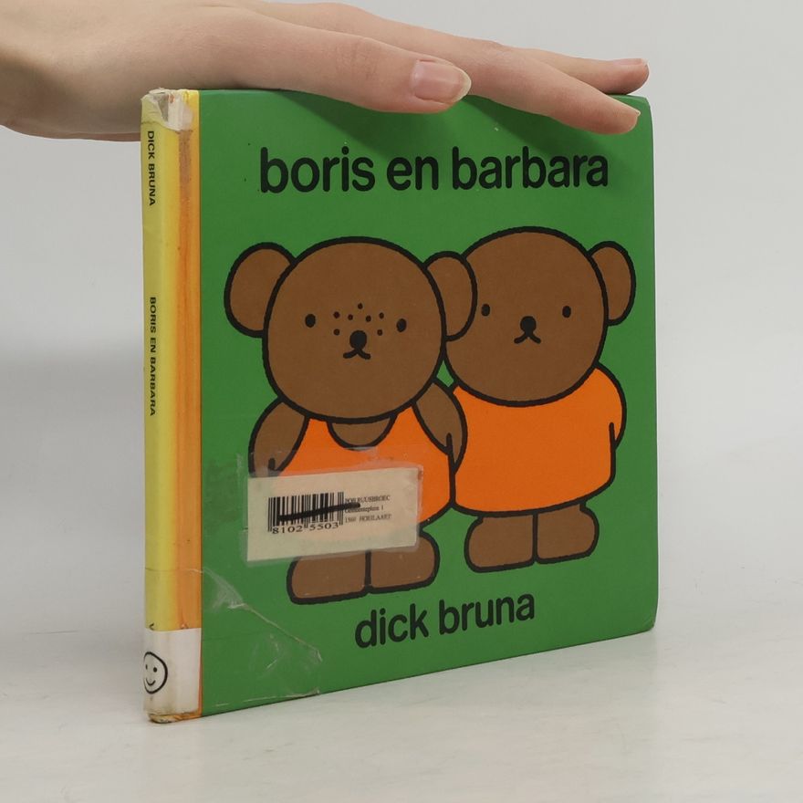 Dick Bruna Boris en Barbara