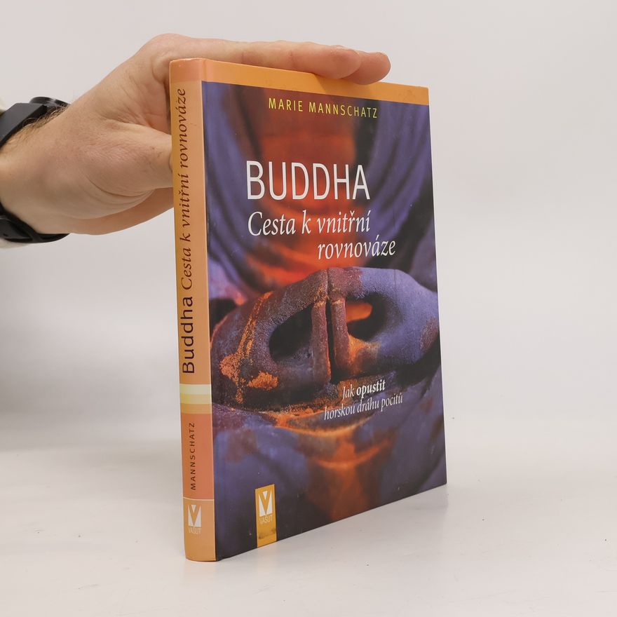 Marie Mannschaltz Buddha: Cesta k vnitřní rovnováze