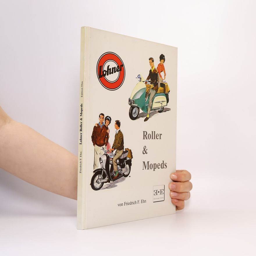 Friedrich F. Ehn Roller & Mopeds