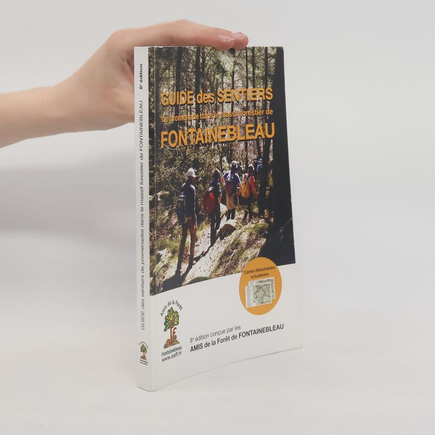 Various authors Guide des sentiers de promenade dans le massif forestier de Fontainebleau