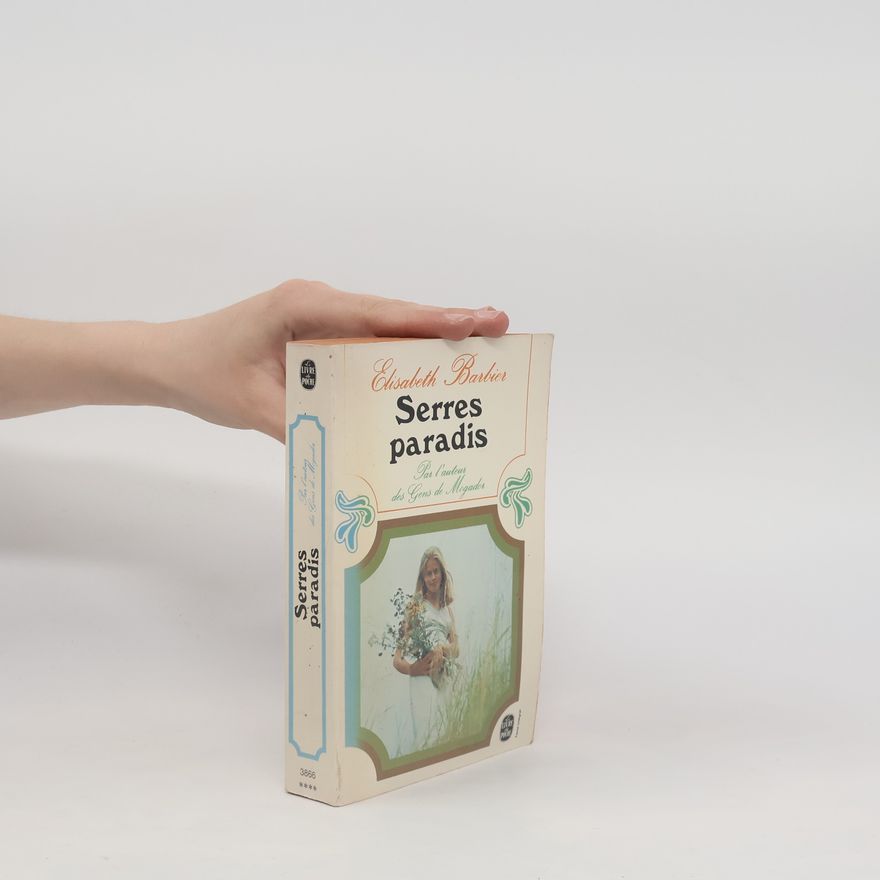 Élisabeth Barbier Les Serres de Paradis