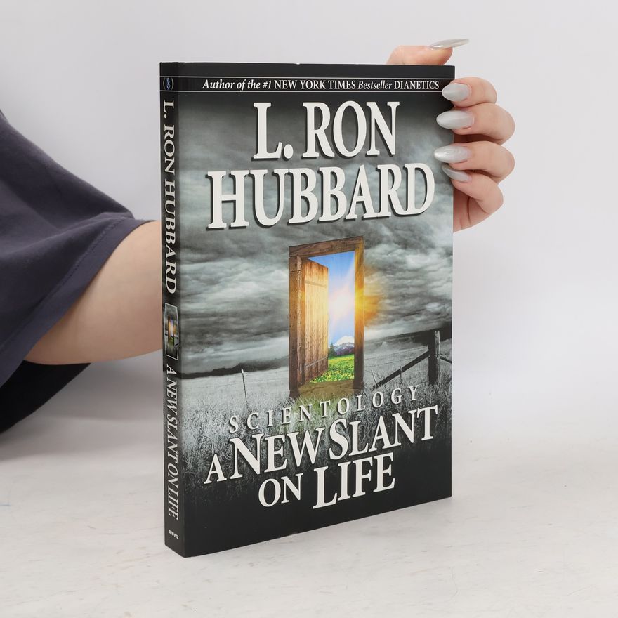 L. Ron Hubbard Scientology: A New Slant on Life