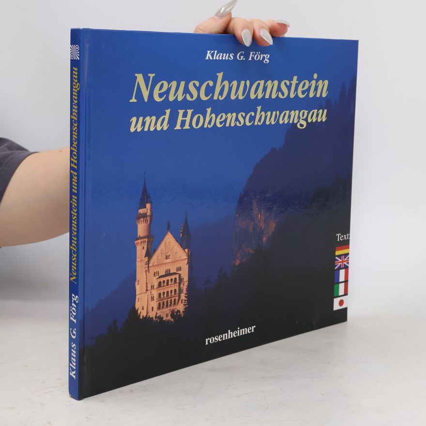 Klaus G. Förg Neuschwanstein und Hohenschwangau