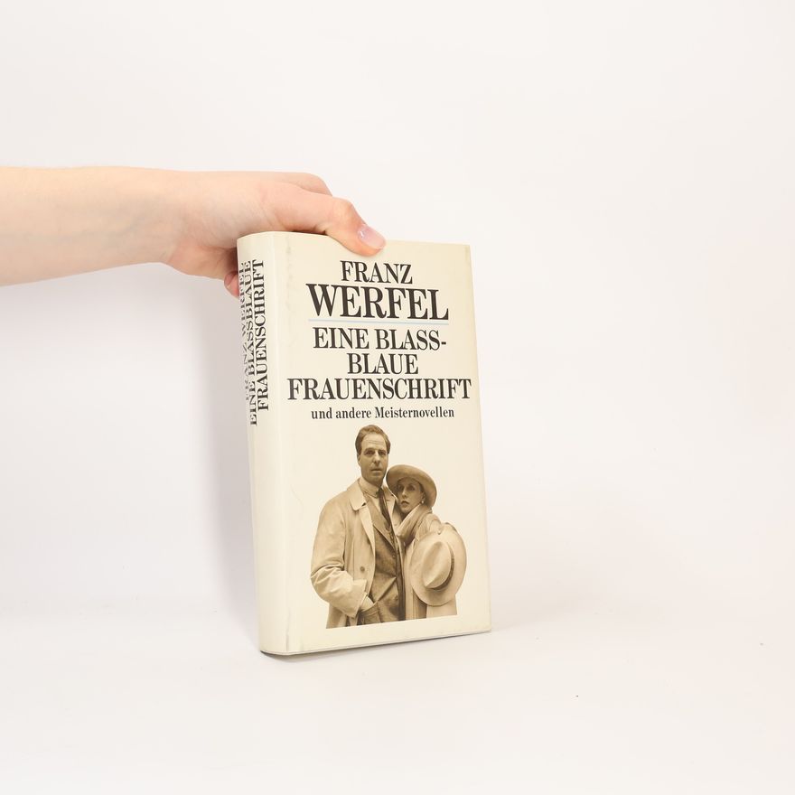 Franz Werfel Eine blassblaue Frauenschrift