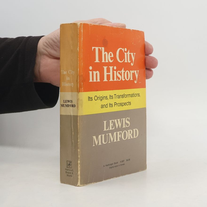 Lewis Mumford The City in History