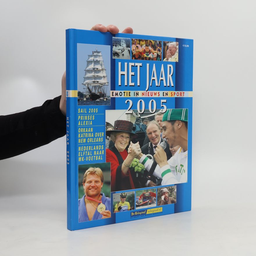 Autorenkollektiv Het Jaar 2005. Emotie in nieuws en sport