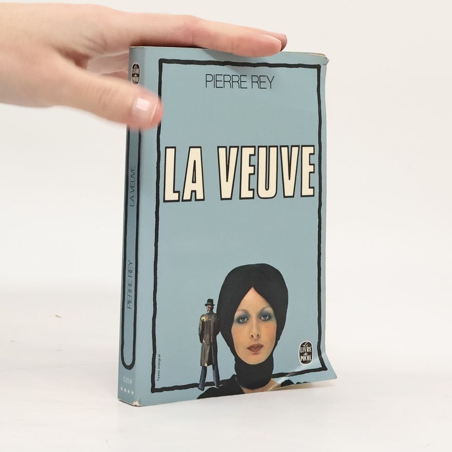 Pierre Rey La Veuve