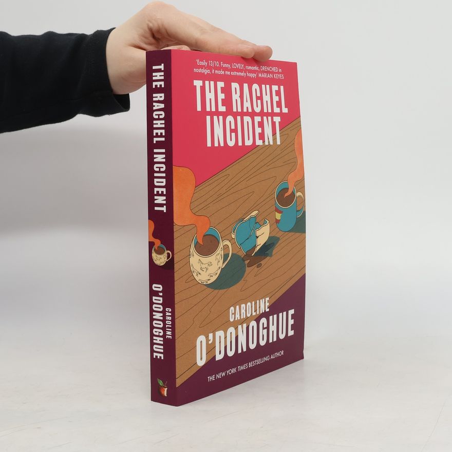 Caroline O. Donoghue The Rachel Incident