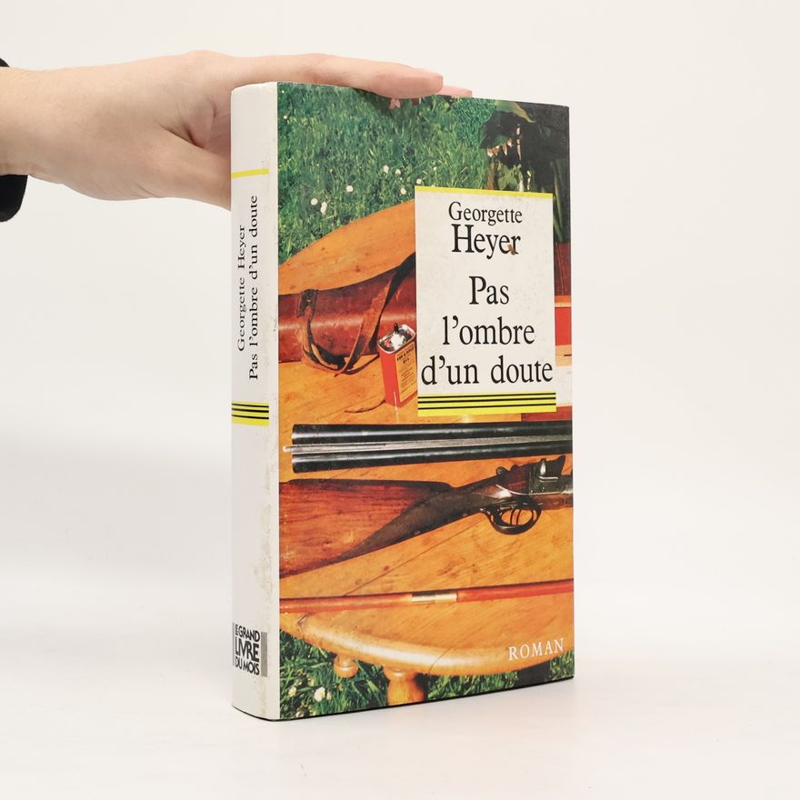 Georgette Heyer Pas l´ombre d´un doute