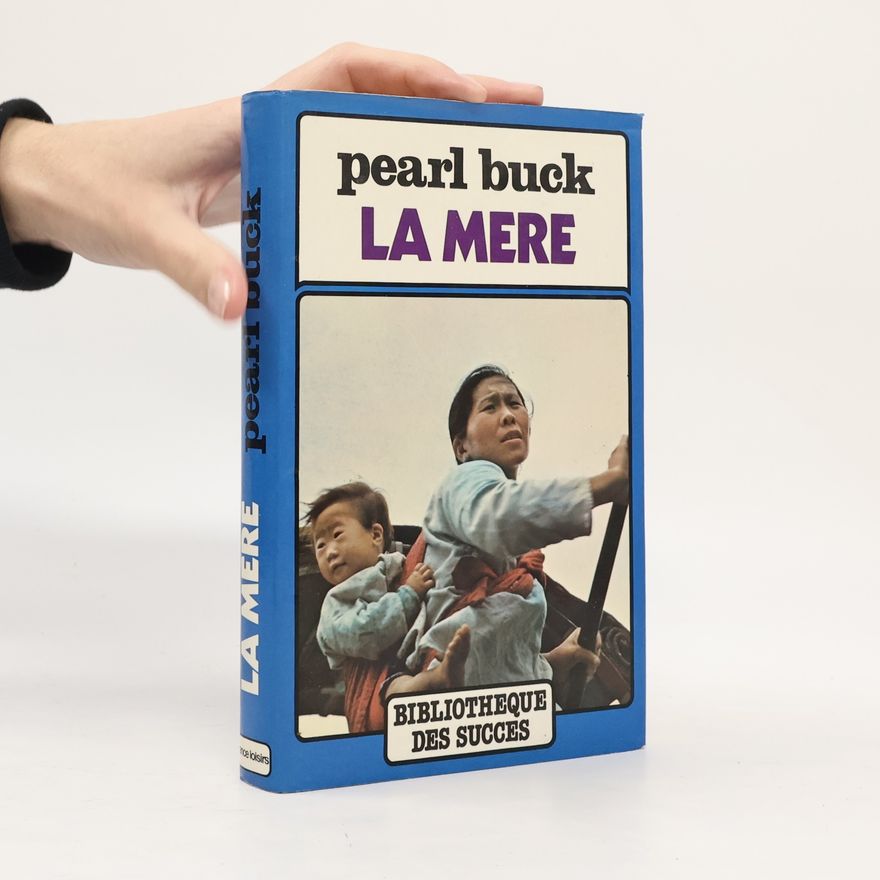 Pearl S. Buck La mère