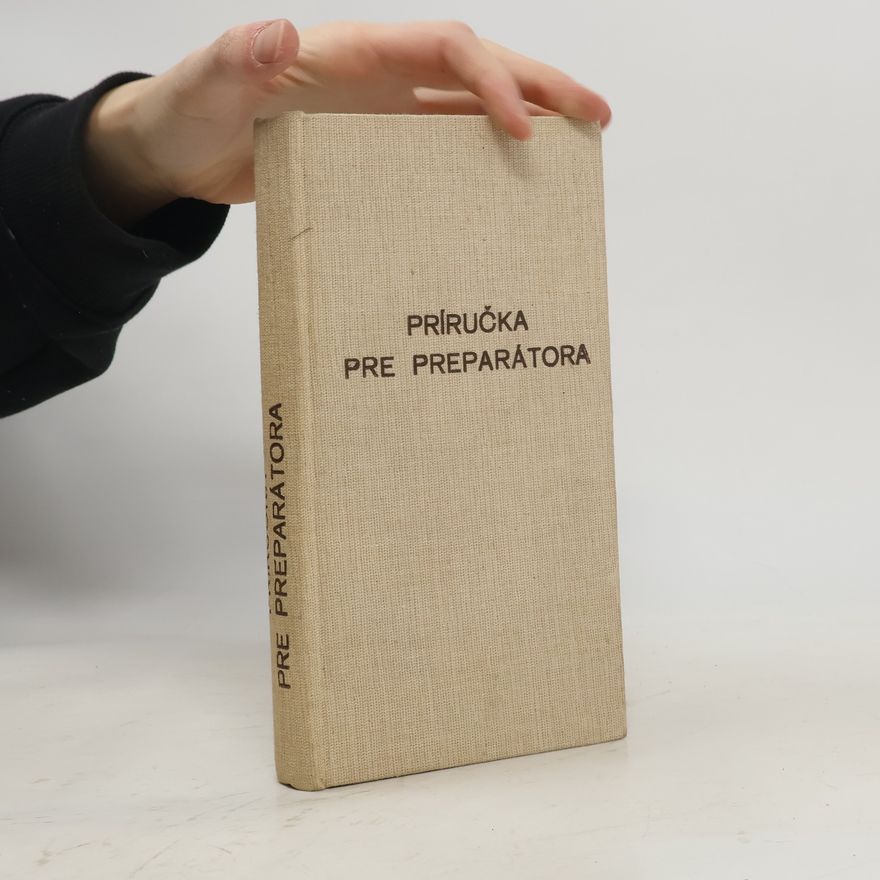 Autorenkollektiv Príručka pre preparátora