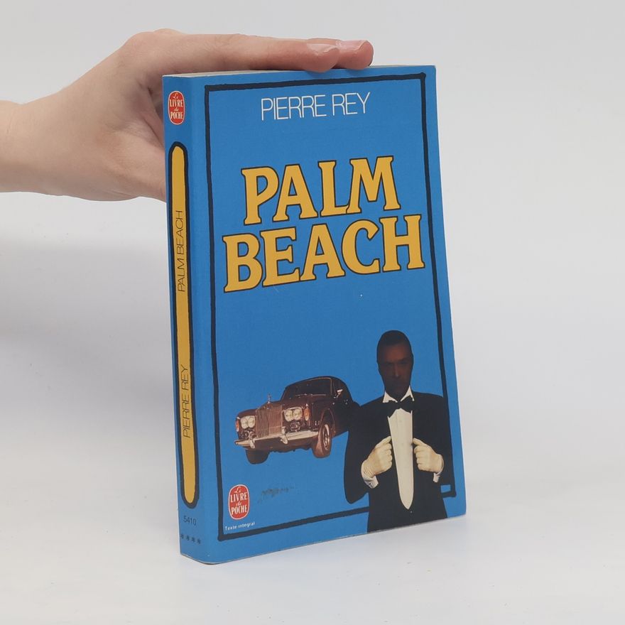 Pierre Rey Palm Beach - Texte intégral