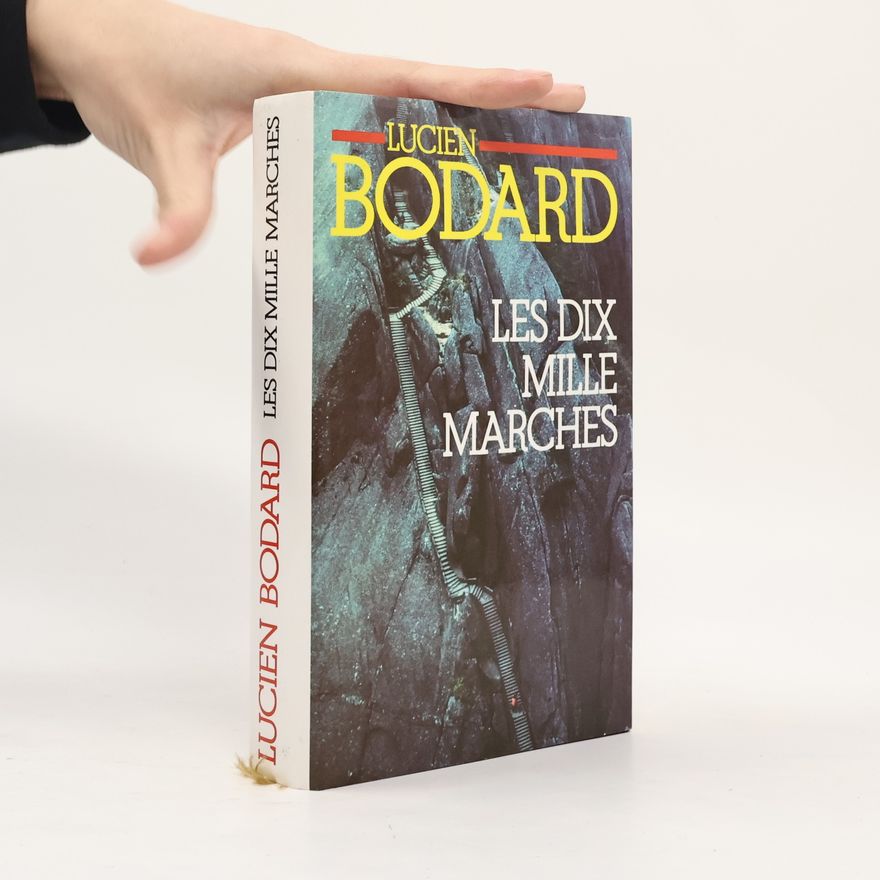 Lucien Bodard Les dix mille marches
