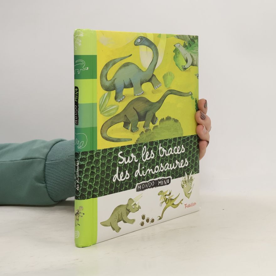 Cécile Gambini Mondo Mino: Sur les traces des dinosaures