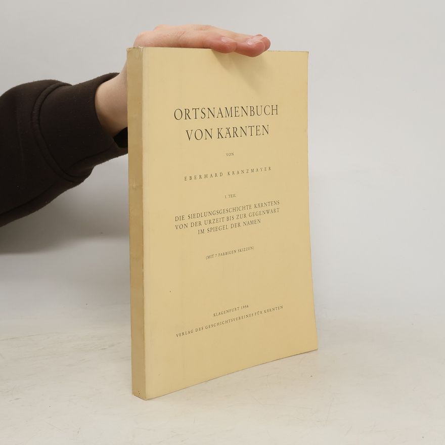 Eberhard Kranzmayer Ortsnamenbuch von Kärnten I
