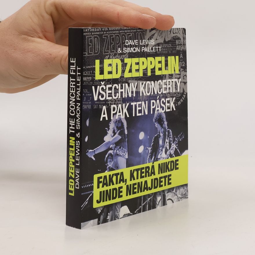 Dave Lewis Led Zeppelin - všechny koncerty a pak ten pásek