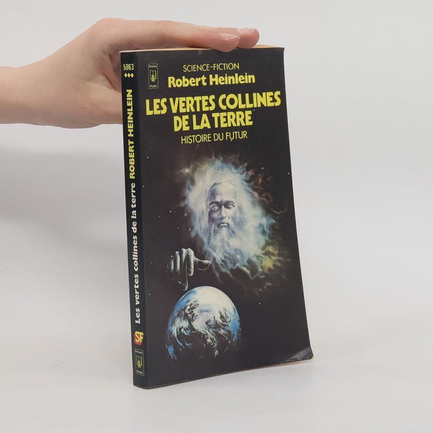 Robert A. Heinlein Les vertes collines de la Terre